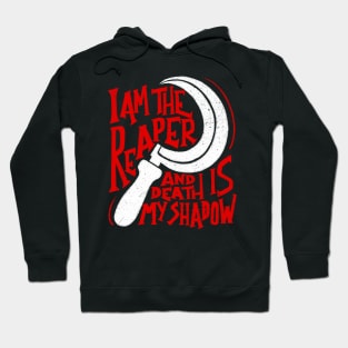 I am The Reaper Hoodie